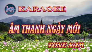 [KARAOKE]  Âm thanh ngày mới   _  tone Nam   [Bình Quân Anh]