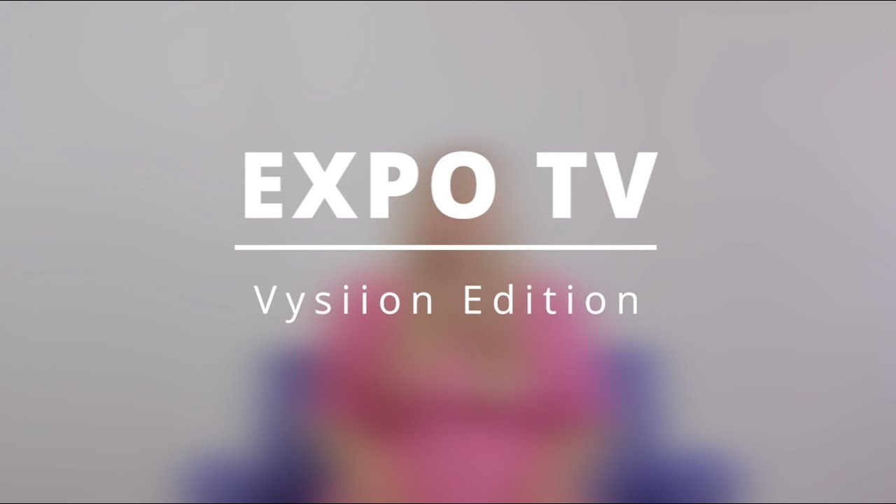 EXPO TV – Vysiion