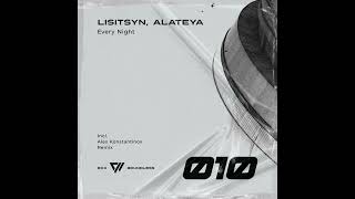 Lisitsyn feat. Alateya - Every Night (Original Mix)