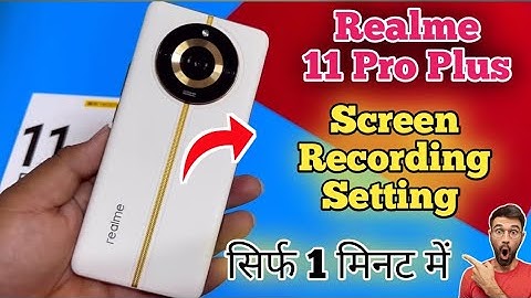 Screen recording setting in realme 11 pro plus , how to record screen in realme 11 pro plus