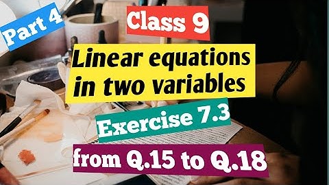 Solution of  Ex 7.3 chapter 7(Linear equations in two variables) Class 9 from R D Sharma Part-4