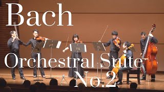 J.S. Bach - Orchestral Suite No.2 in B minor, BWV 1067 _ バッハ - 管弦楽組曲第2番 ロ短調