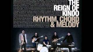 The Reign of Kindo - Something in the way that you are chords