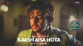 Kaash Aisa Hota - Darshan Raval |  Video | Indie Music Label | Latest Hit Song 2019