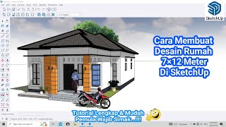 Cara Membuat Desain Rumah Ukuran 7×12 Meter di SketchUp || Tutorial Lengkap & Mudah