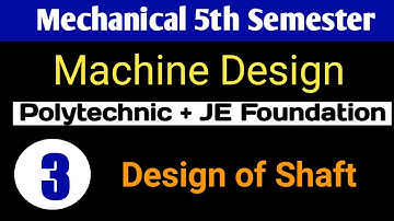 Mechanical 5th Semester | Machine Design | Design of Shaft | Class-2 @Polytechnic Pathshala