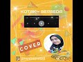 Berbeda (KOTAK) #COVER