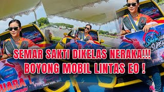 SEMAR SAKTI DIKELAS NERAKA, LINTAS EO BOYONG MOBIL