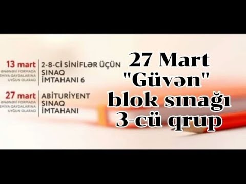 27 Mart "Güvən"  11-ci sinif, 3-cü qrup blok sınağı. Azərbaycan dili suallarının tam izahı(1-30)