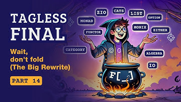 Tagless Final - Part 14 - wait, don