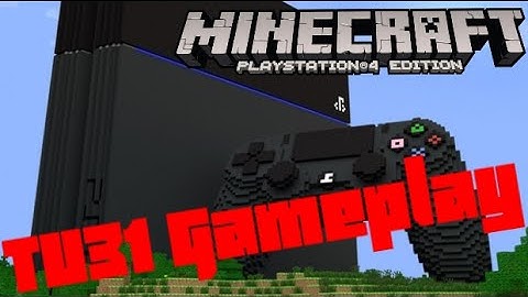 Minecraft PS3, PS4, Xbox 360 & Xbox One  - TU31 FIRST GAMEPLAY (Title Update 31)
