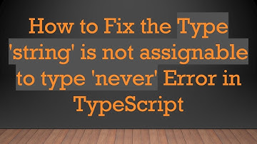 How to Fix the Type 