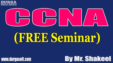 CCNA (FREE Seminar) tutorials || by Mr. Shakeel On 04-12-2021 @10AM IST