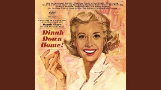 Video thumbnail of "Dinah Shore - Carolina In The Morning (Remastered 2004)"
