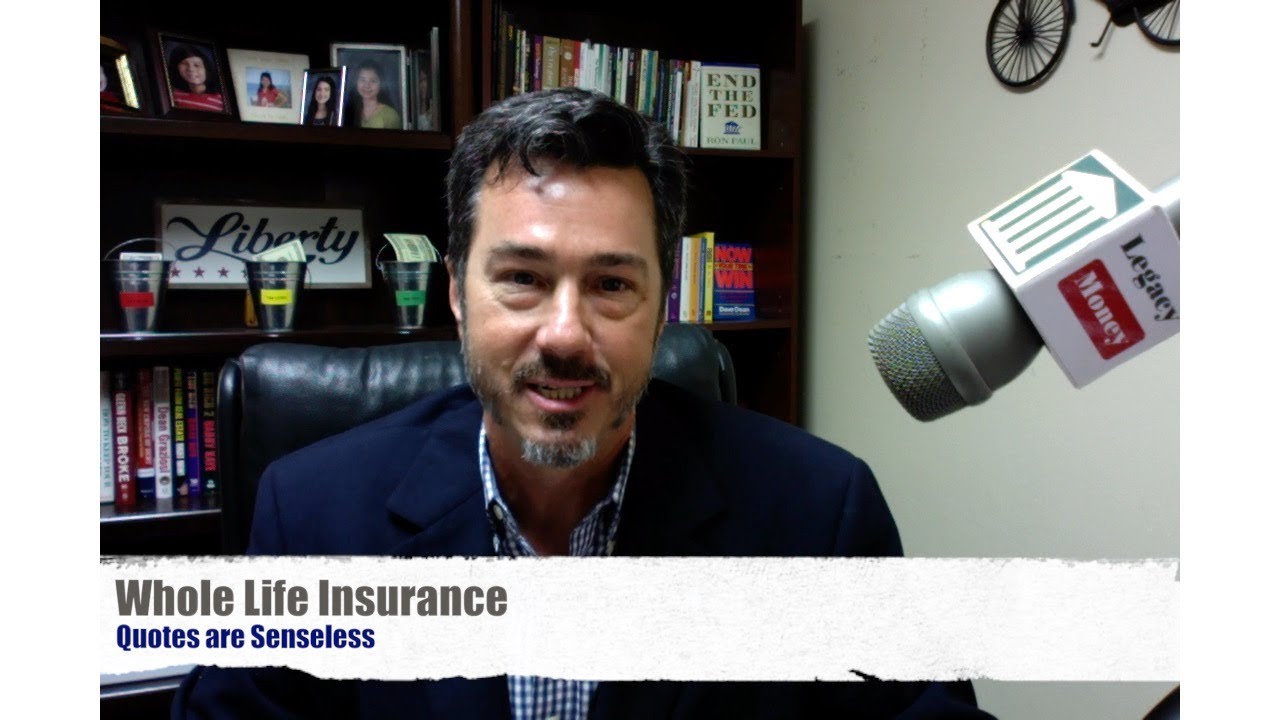 Whole Life Insurance Quotes are Senseless - Compare Term to Whole Life