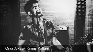 Onur Alkaşi-Kırmış Kalbini Resimi