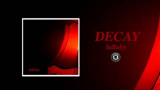 Decay - Lullaby