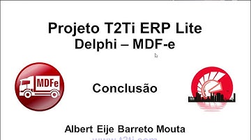 T2Ti ERP Lite - Delphi - MDFe - Video Aula 05 - Conclusão