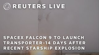 LIVE:SpaceX Falcon 9 to launch Transporter-14 mission despite Starship explosion last week
