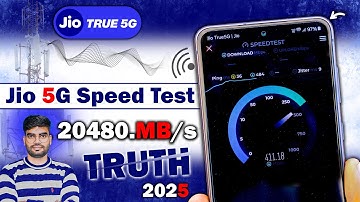Jio True 5G Speed test, Jio 5G Speed Up to 20480.MB/s Realty?,   jio 5g speed test