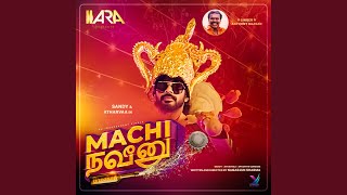 Machi Naveen (feat. Sandy Master)