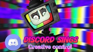 Creative Control but my discord server sings it