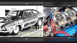 Ford 351C Pro Stock, How Much HP did they really have? (197280)