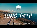 Long Path - Indie/Pop/Folk Playlist | June 2021