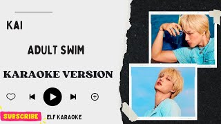 KAI - ADULT SWIM KARAOKE VERSION