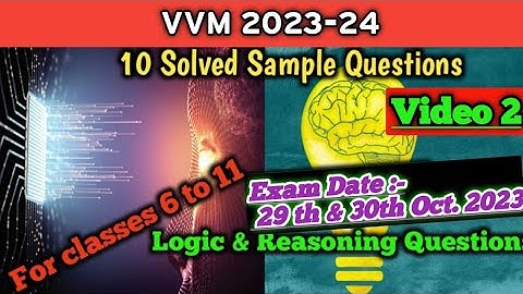 Logic and reasoning questions VVM Exam 2022-23  classes 6 to 11 | 10 sample questions video 2