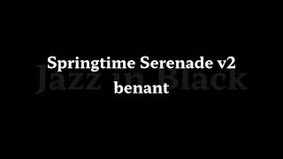 Springtime Serenade v2 benant