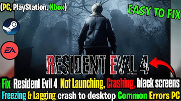 🎮 Fix Resident Evil 4 Crashing, Freezing & Not Launching & Black Screen on PC (2025 Guide)
