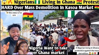 😱🔥 Nigerians🇳🇬  Living In Ghana 🇬🇭 Protest HARD Over Mass Demolition In Kasoa Market 🇬🇭‼️ 