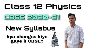 CBSE class 12 physics new syllabus 2020-21