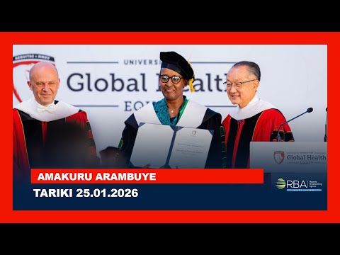 LIVE AMAKURU ARAMBUYE Tariki 25 MUTARAMA 2026 