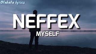 NEFFEX Myself -LYRICS-