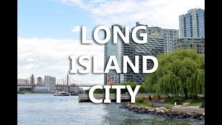 Exploring NYC: Long Island City