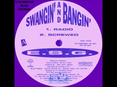 ESG - Swangin' And Bangin' (Screwed & Chopped)