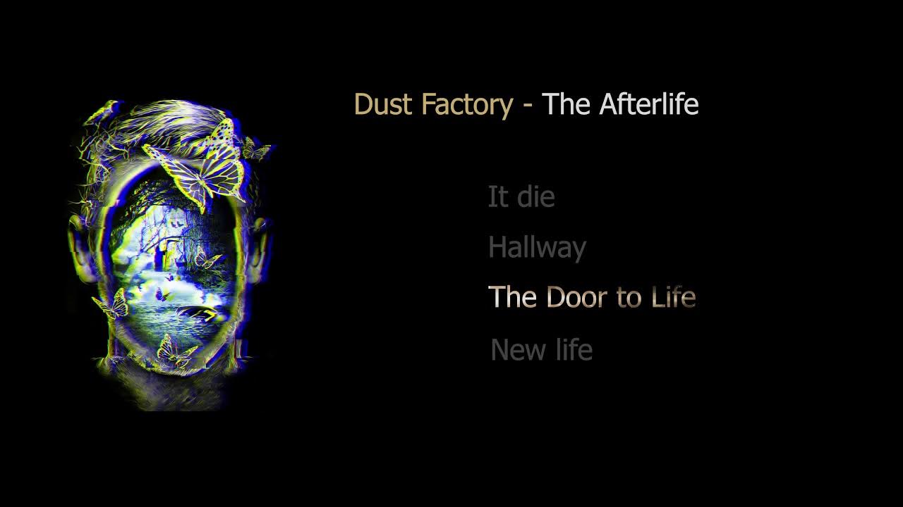 Three dust. Afterlife - dust. dust factory. afterlife - dust альбом. mark farias the dust factory.