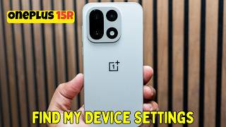 OnePlus 15R Find My Device Settings | Enable or Disable Easily