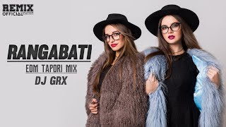 RANGABATI (রঙ্গবতী) | EDM TAPORI MIX | DJ GRX | REMIXSTATION | BENGALI EDM MIX