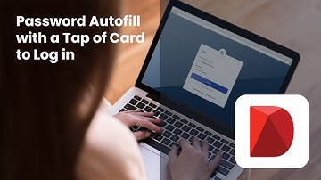 Password Autofill with a Tap of Card