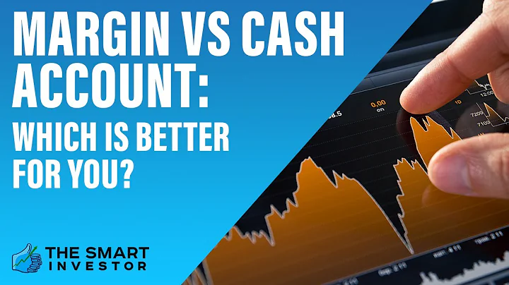 Margin Vs Cash Account    Which Is Better For You