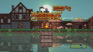 Emberwake Demo - Review
