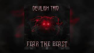 Watch Devilish Trio Fear The Beast video