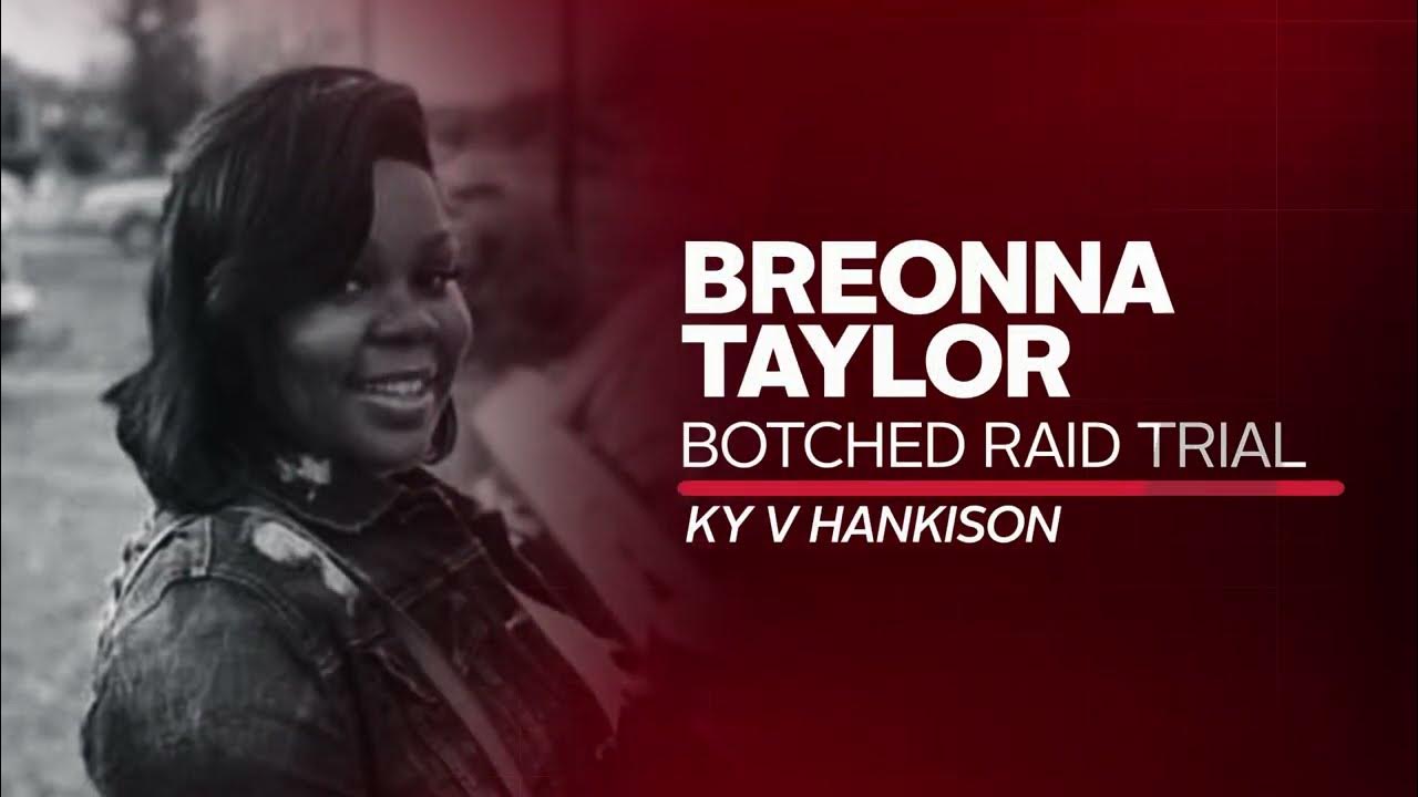 Live Trial: Breonna Taylor Botched Raid Trial - KY v. Brett Hankinson
