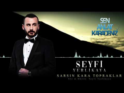 Seyfi Yerlikaya - Sarsın Kara Topraklar