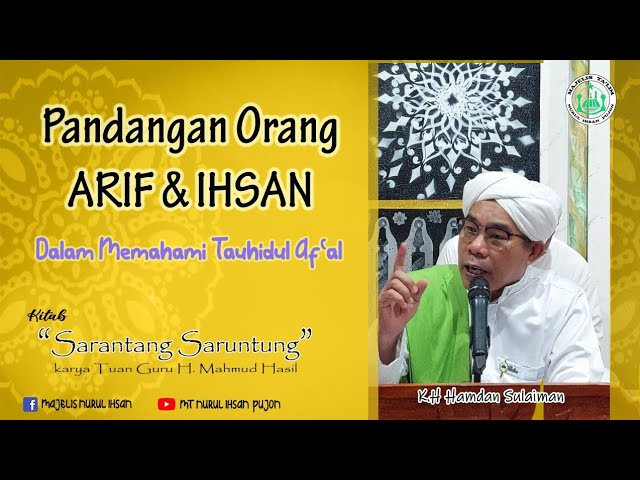 Tauhidul Af'al Dalam Pandangan Ihsan • Sarantang Saruntung • K.H Hamdan Sulaiman class=