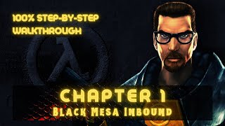 Half-Life (100%) Walkthrough (Chapter 1: Black Mesa Inbound)