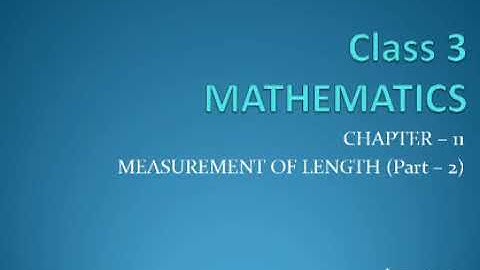 Class III Maths Ch-11 Measurement of length (Part 2)